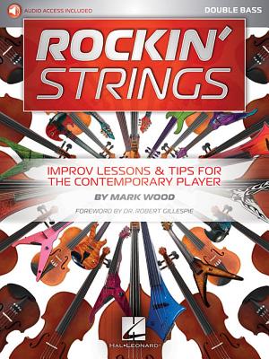 Rockin' Strings: Double Bass: Improv Lessons & Tips for the Contemporary Player - Wood, Mark