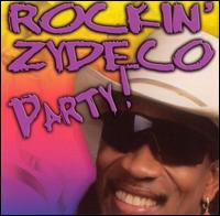Rockin'  Zydeco Party - Rockin Dopsie Jr.
