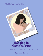 Rocking in Mama's Arms: "Family Love" Series