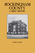 Rockingham County: A Brief History