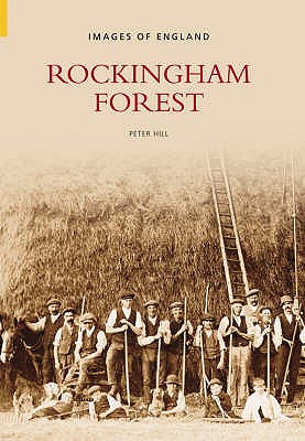 Rockingham Forest - Hill, Peter, Mr.