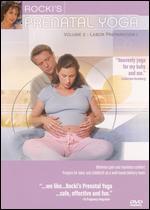 Rocki's Prenatal Yoga, Vol. 2: Labor Preparation 1