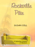 Rockville Pike: A Suburban Comedy of Manners