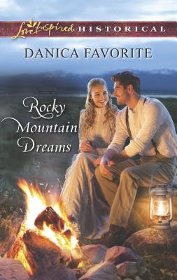 Rocky Mountain Dreams - Favorite, Danica