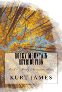 Rocky Mountain Retribution