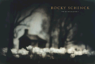 Rocky Schenck: Photographs