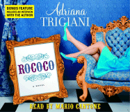 Rococo - Trigiani, Adriana, and Cantone, Mario (Read by)
