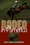 Rodeo in America - Wooden, Wayne S, and Ehringer, Gavin