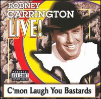 Rodney Carrington: Live - Rodney Carrington