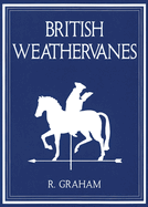 Rodney Graham: British Weathervanes