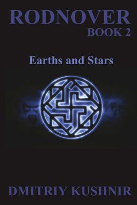 Rodnover: Earths and Stars - Kushnir, Dmitriy