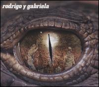 Rodrigo y Gabriela [Deluxe Edition] - Rodrigo y Gabriela