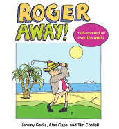 Roger Away!