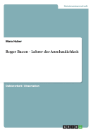 Roger Bacon - Lehrer Der Anschaulichkeit