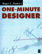 Roger C. Parker's One-Minute Designer