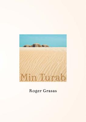 Roger Grasas: Min Turab - Grasas, Roger (Photographer), and Daho, Marta (Text by)