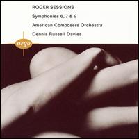 Roger Sessions: Symphonies Nos. 6, 7 & 9 - American Composers Orchestra; Dennis Russell Davies (conductor)