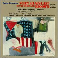 Roger Sessions: When Lilacs Last In The Dooryard Bloom'd - Dominic Cossa (baritone); Esther Hinds (soprano); Florence Quivar (mezzo-soprano);...