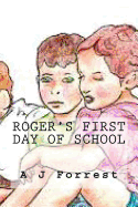 Roger's First Day of School