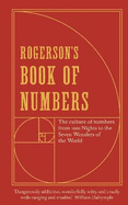 Rogerson's Book of Numbers: The Culture of Numbers from 1001 Nights to the Seven Wonders of the World