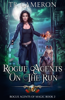 Rogue Agents on the Run - Cameron, Tr, and Carr, Martha