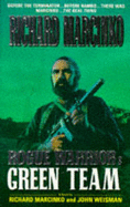 Rogue Warrior: Green Team