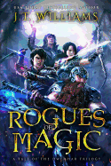Rogues of Magic: A Tale of the Dwemhar Trilogy