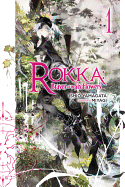 Rokka: Braves of the Six Flowers, Volume 1