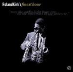 Roland Kirk's Finest Hour