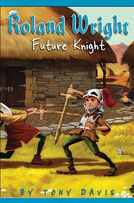 Roland Wright: Future Knight - Davis, Tony