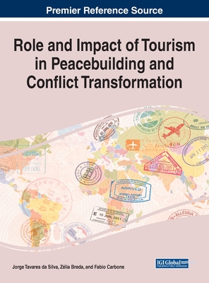 Role And Impact Of Tourism In Peacebuilding And Conflict Transformation ...