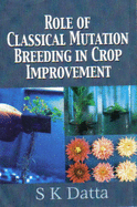Role of Classical Mutation Breeding in Crop Improvement