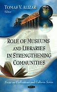 Role of Museums & Libraries in Strengthening Communities