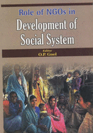 Role of NGOs in Development of Social System - Goyal, O.P., and Majumdar, Ramesh Chandra