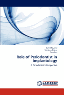 Role of Periodontist in Implantology