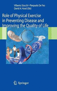 Role of Physical Exercise in Preventing Disease and Improving the Quality of Life