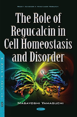 Role of Regucalcin in Cell Homeostasis & Disorder - Yamaguchi, Masayoshi, Ph.D.