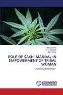 Role of Sakhi Mandal in Empowerment of Tribal Woman