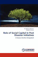 Role of Social Capital in Post Disaster Initiatives