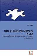 Role of Working Memory in Sla