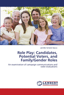 Role Play: Candidates, Potential Voters, and Family/Gender Roles