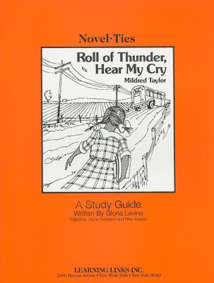 Roll of Thunder, Hear My Cry - Levine, Gloria, and Friedland, Joyce (Editor), and Kessler, Rikki (Editor)