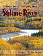 Roll On!: Discovering the Wild Stikine River