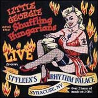 Roll Up The Rugs & Crank It: Live From Styleen's Rhythm Palace Syracuse, NY - Little Georgie & The Shuffling Hungarians