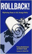Rollback!: Right-Wing Power in U.S. Foreign Policy - Bodenheimer, Thomas, and Gould, Robert, and Gould, Robert