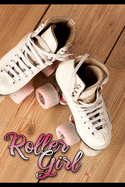 Roller Girl: Rollschuhe Inliner Inlineskatin Skaten Terminplaner 2020 Terminkalender oder Notizbuch fr Frauen als Geschenk