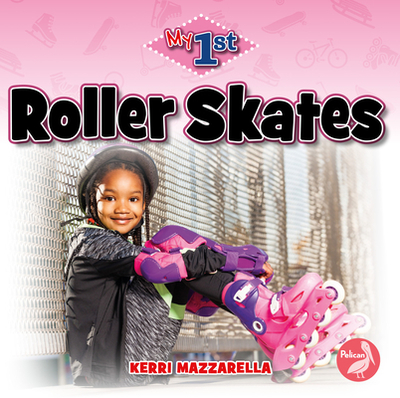 Roller Skates - Mazzarella, Kerri