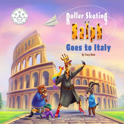 Roller Skating Ralph: Goes to Italy - Blom, Tracy