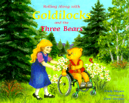Rolling Along with Goldilocks and the Three Bears
