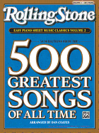 Rolling Stone Easy Piano Sheet Music Classics, Volume 2: 34 Selections from the 500 Greatest Songs of All Time